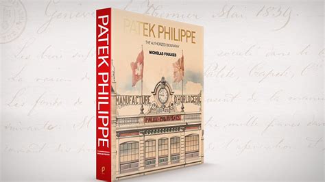 patek philippe the authorized biography by nicholas foulkes|Patek Philippe authoritative biography.